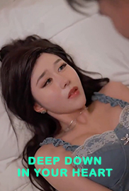 Deep Down in Your Heart