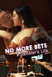 No More Bets: A Gambler's Life