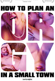 How to Plan an Orgy in a Small Town