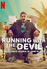 Running with the Devil: The Wild World of John McAfee
